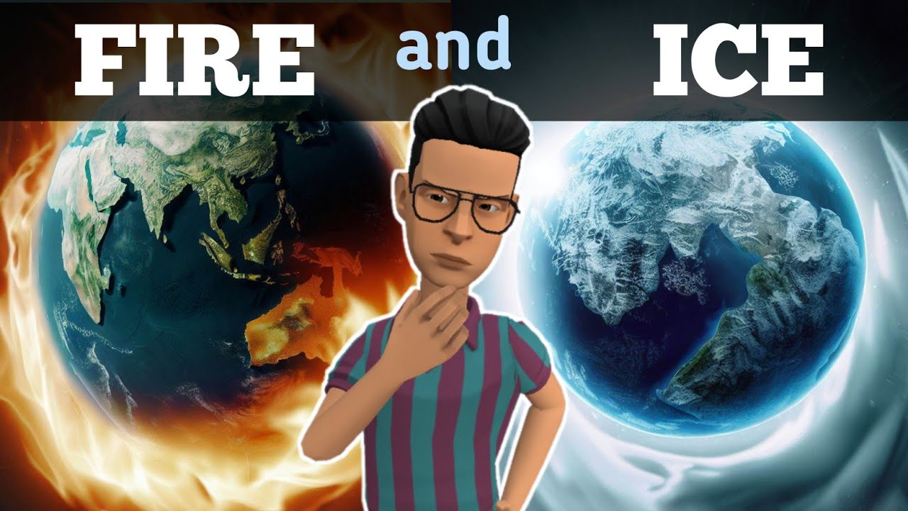 Fire and Ice Class 10 animated explanation