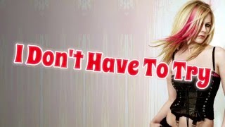 Avril Lavigne - I Don&#39;t Have To Try - Lyrics &amp; 和訳