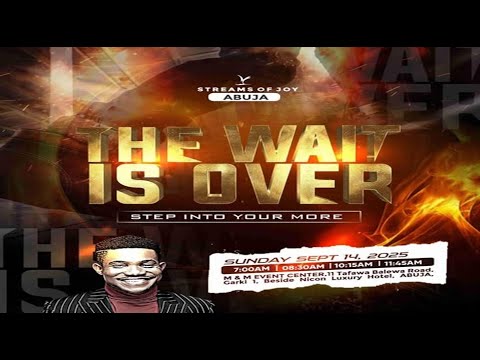 THE WAIT IS OVER - STEP INTO YOUR MORE || SUNDAY SERVICE || 14TH SEPTEMBER 2025