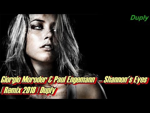 Giorgio Moroder & Paul Engemann ‎– Shannon's Eyes [ Remix 2018 ] Duply