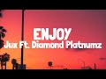 Jux Ft. Diamond Platnumz - Enjoy (Lyrics)