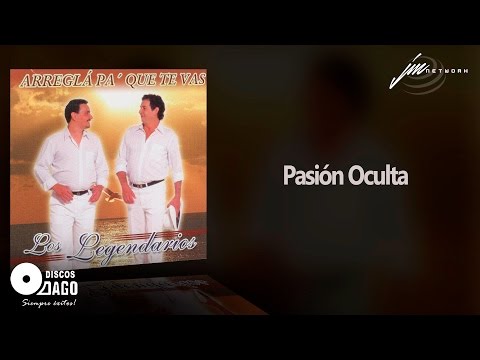 Los Legendarios - Pasión Oculta [Audio Oficial]