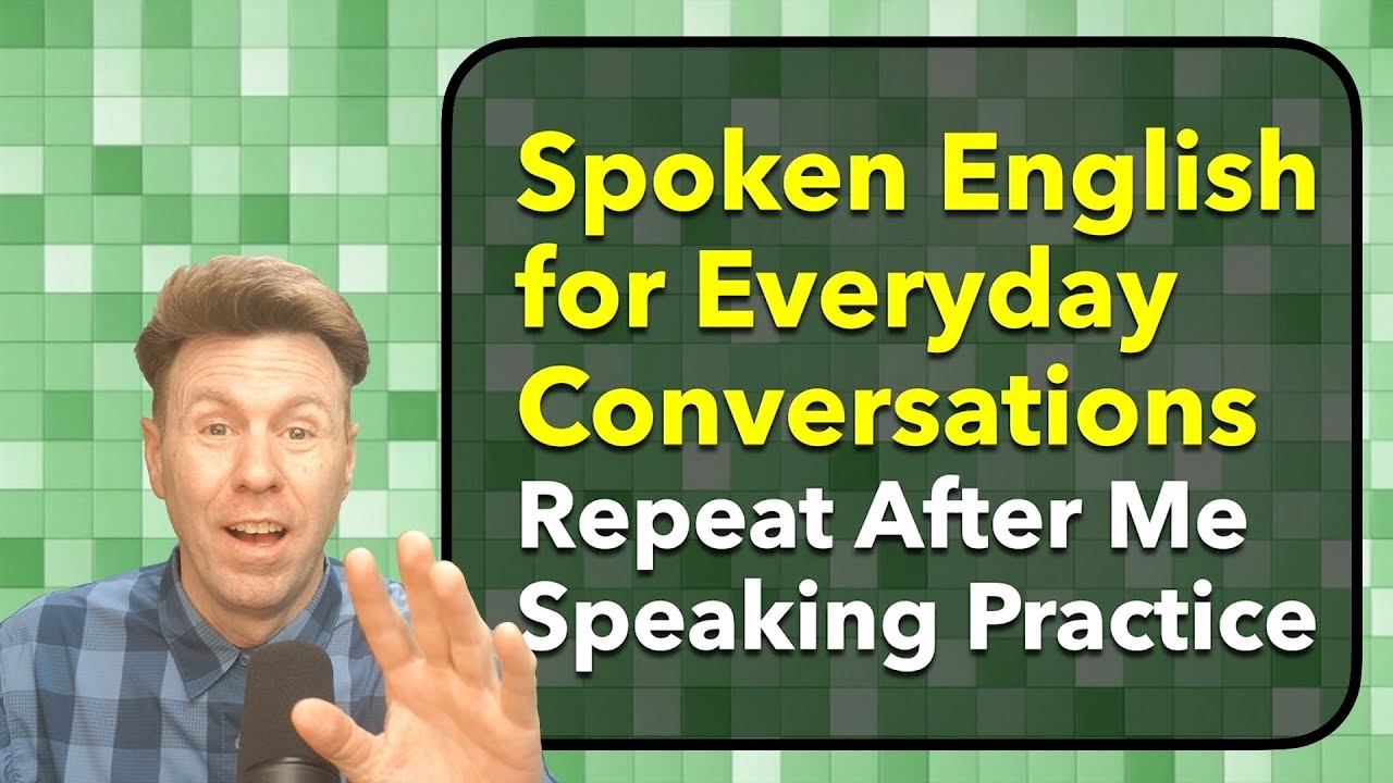 Simple Chunks of Spoken English Speaking Practice: Echo me repeat after me