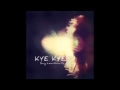 Kye Kye /// Broke (Remix) 