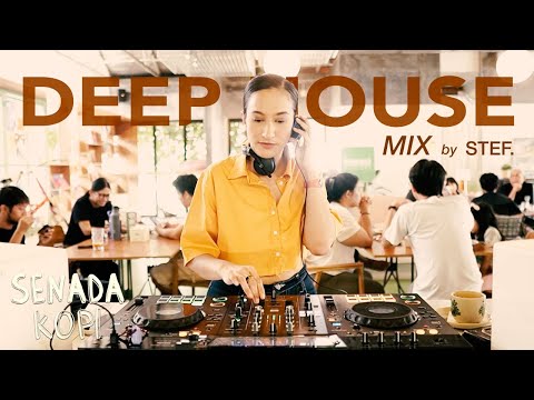Senada Kopi EP.6 feat. STEF. I Deep House + Balearic + Minimal House I Morning Session (2026)