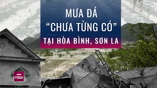 Mưa đá chưa từng có” tại Sơn La: Nhà tan cửa nát, tiền dành dụm bị mưa gió cuốn phăng | VTC Now