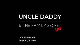 Friends [COVER] - Uncle Daddy & The Family Secret (LIVE) - March 4th, 2000