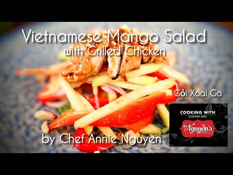 (Gỏi xoài) Vietnamese Mango Salad with Grilled Chicken | Cooking Show | Cooking with The Nguyens