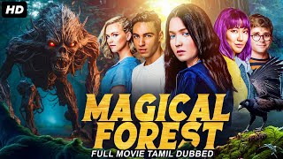 MAGICAL FOREST - Tamil Dubbed Hollywood Full Actio