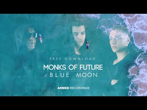 Monks Of Future - Blue Moon (Official Video)