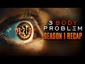 3 Body Problem Season 1 Recap