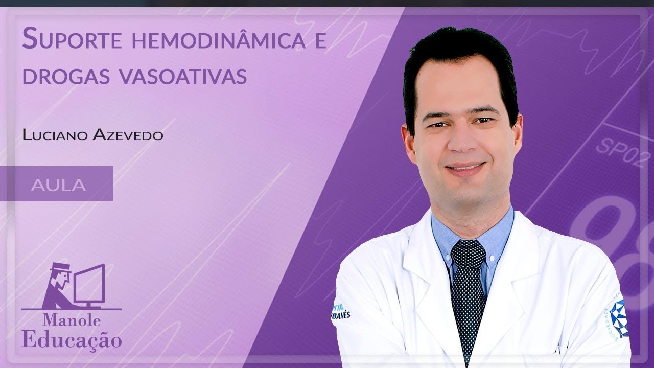 Webinar: Suporte hemodinâmica e drogas vasoativas