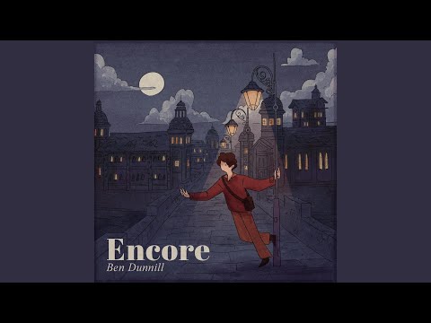 Encore - Ben Dunnill