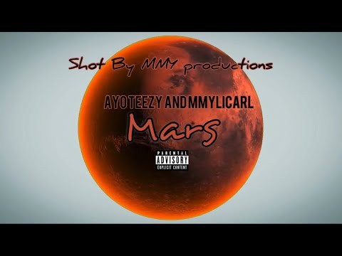 Ayo Teezy and MMYLiCarl x Mars (Official Music Video) [Shot By MMY Productions]
