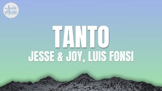 JESSE &amp; JOY, Luis Fonsi - Tanto (Letra)