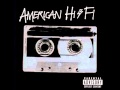 American Hi-Fi - What About Today