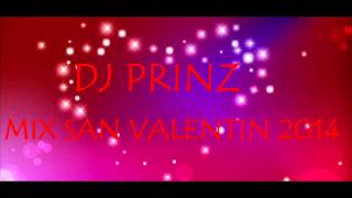 MIX CANCIONES ROMANTICAS - DJ PRINZ 2014