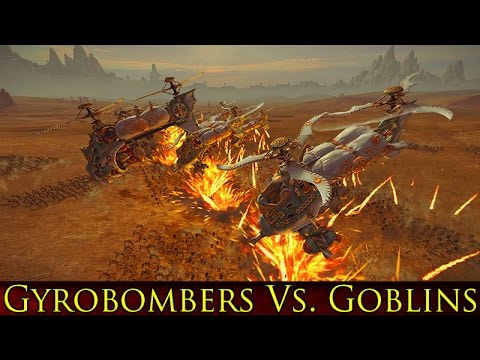 78 GYROBOMBERS Vs. 12,500 GOBLINS TOTAL WAR WARHAMMER GAMEPLAY