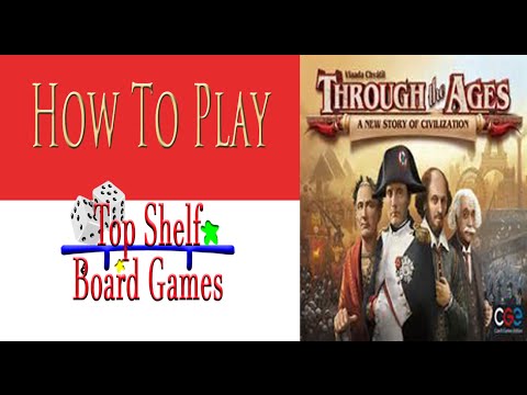 How to Play Through The Ages A New Story of Civilization