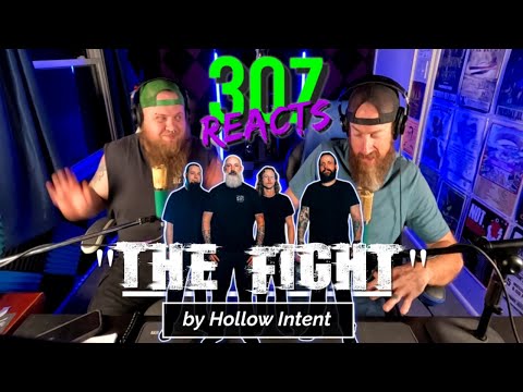 Hollow Intent - The Fight - THOSE LIGHTS, THOUGH!! - 307 Reacts - Episode 869