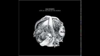 Sam Roberts Band - Stripmall Religion (Audio)