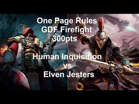 OPR Grimdark Future Firefight 300pts Human Inquisition vs Elven Jesters