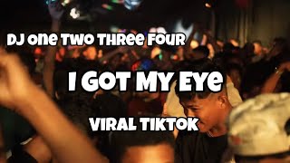 Download lagu DJ ONE TWO THREE FOUR VIRAL TIKTOK FULLBASS‼️I GOT MY EYE - Adit Sparky  Nwrmxx mp3
