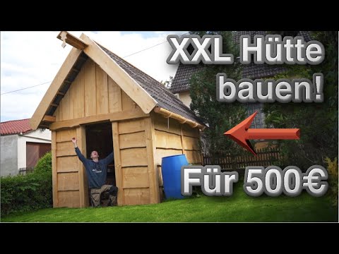 10.000€ Luxus-Hütte für 500€ selber bauen in 350 Stunden?! Schaffe ich das?