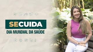 Se Cuida - Dia Mundial da Saúde