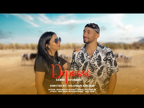 SOUFIANE SABIRI- DÈPASSÉ - ( Official Music Vidéo) 2022