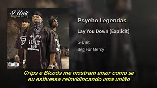 G-Unit - Lay You Down (Legendado)