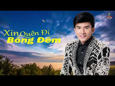 Xin quên đi bóng đêm - Đan Trường