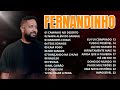 FERNANDINHO 02 HORAS DE ADORAÇÃO O Melhor Da Música Gospel Gospel