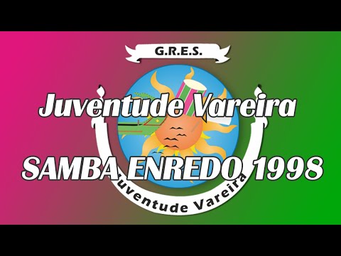 Juventude Vareira ( Ovar ) - Samba Enredo 1998