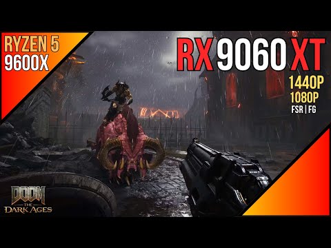 Doom The Dark Ages | RX 9060 XT 16GB + Ryzen 5 9600X | 1080p - 1440p