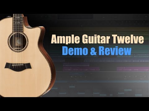 Ample Guitar Twelve Demo and Review