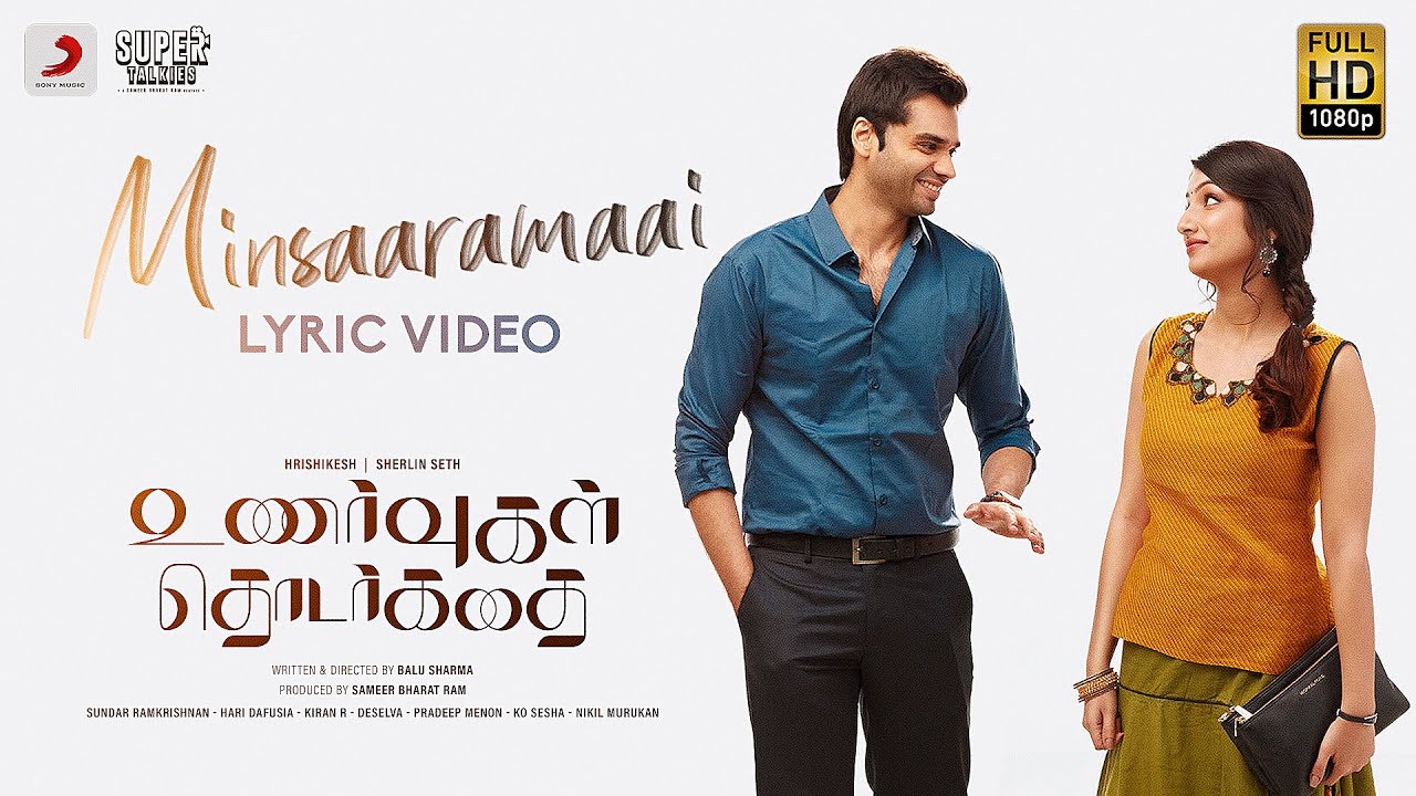 Minsaaramaai Song Lyrics | Unarvugal Thodarkathai