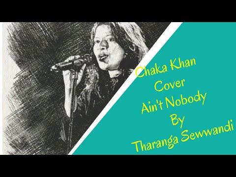 Chaka Khan Cover Ain't Nobody By Tharanga Sewwandi