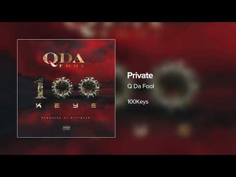 Q Da Fool - Private