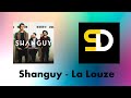 Shanguy - La Louze (Lyrics)