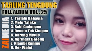 Download lagu FULL ALBUM.....!!! TARLING TENGDUNG VOL. 25 (Cover) #ZAIMEDIA ~ AUDIO HQ 320Kbps mp3 Download lagu FULL ALBUM.....!!! TARLING TENGDUNG VOL. 25 (Cover) #ZAIMEDIA ~ AUDIO HQ 320Kbps mp3