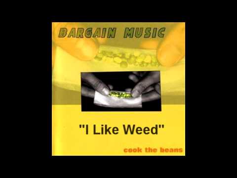Bargain Music- I Like Weed
