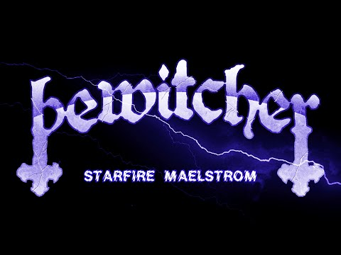 BEWITCHER - Starfire Maelstrom (Single Edit) (LYRIC VIDEO)