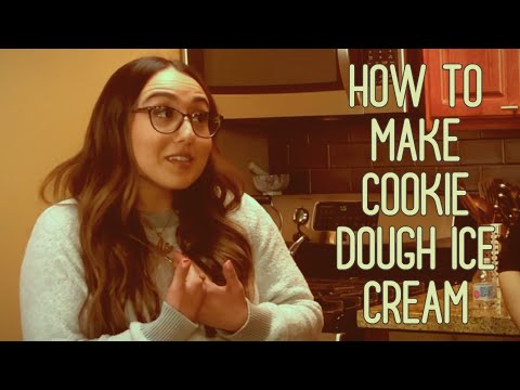 HOW TO MAKE COOKIE DOUGH ICE CREAM with Farrah