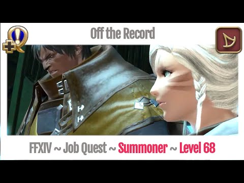 FFXIV Summoner Level 68 Job Quest ~ Stormblood ~ Off the Record