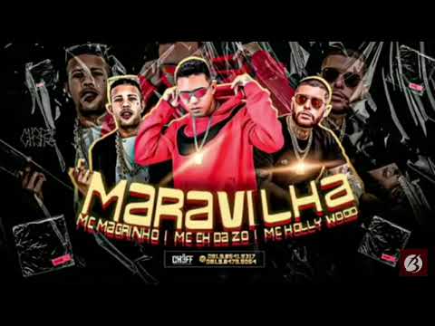 MC CH DA ZO Feat MC MAGRINHO E MC HOLLYWOOD Ô MARAVILHA《JOSÉ JEFERSON 》