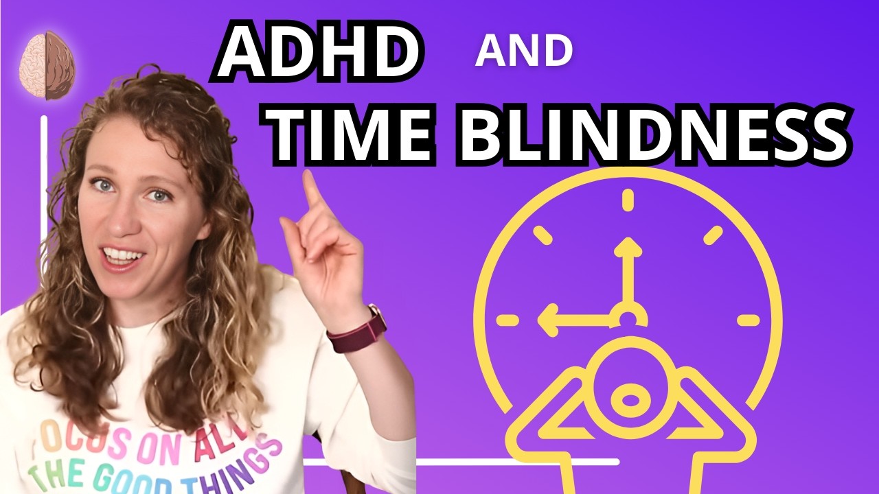 Time Blindness - An ADHD or Executive Dysfunction Trait