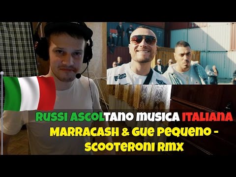 RUSSIANS REACT TO ITALIAN MUSIC - Marracash & Gue Pequeno - Scooteroni REAZIONE