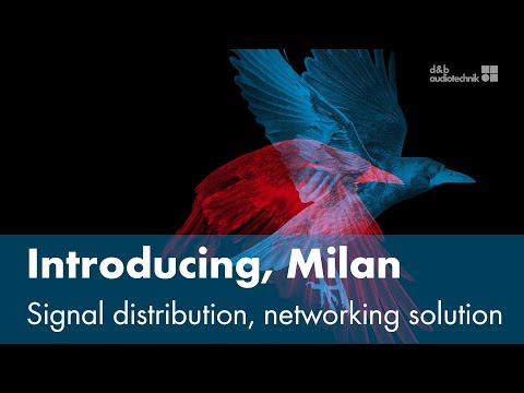 Introducing, Milan. Signal distribution and networking solution