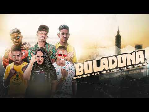 Romulo Chavoso, Yuri ZN, Calixto Na Voz, Saulo SL, Mc Losk e Laryssa Real - Boladona